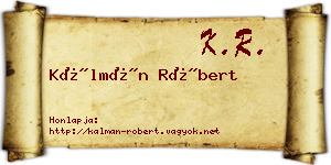 Kálmán Róbert névjegykártya